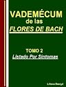 VADEMECUM DE LAS FLORES DE BACH - TOMO 2 / www.aflorarte.com