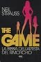 The game. La bibbia dell'artista del rim