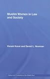 Muslim Women in Law and Society: Annotated Translation of Al-T'ahir Al-H'addad's Imra'tuna Fi 'l-sharica Wa 'l-mujtamac, with an Introduction (Culture ... and Civilization in the Middle East)