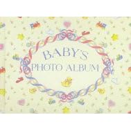 Baby's Photo Album by  Mullen, Katz, and Judith Sutton