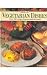 Great Vegetarian Dishes: Over 240 Recipes from Around the World