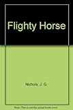 The flighty horse : poems