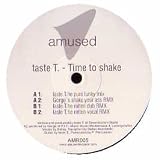 TASTE T / TIME TO SHAKE