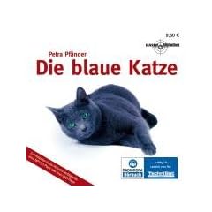 Die blaue Katze (ungek�rzte Lesung auf 1 MP3-CD)