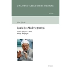 Islamisches Minderheitenrecht: Yusuf al-Qaradawis Konzept des fiqh al-aqalliyat