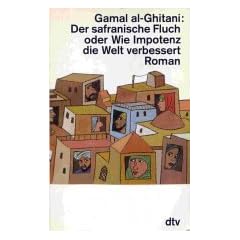 Der safranische Fluch oder Wie Impotenz die Welt verbessert.