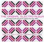 CD-Charts  Search : The Original Electro Album Vol.1: 21 Brilliant Synth & Electro Classics from the 1980's