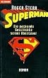 Superman. Die packende Geschichte seiner Abenteuer.