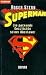 Superman. Die packende Geschichte seiner Abenteuer. (Broschiert)