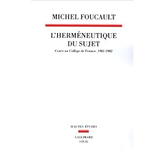 L'Hermeneutique du sujet : Cours au Coll�ge de France (1981-1982)