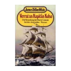 Verrat an Kapit�n Kelso. Die Strandung der Marie Galante bei den Amiranten.