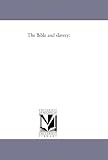 The Bible and slavery: