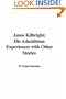 Amos Kilbright, His Adscititious Experiences with Other Stories