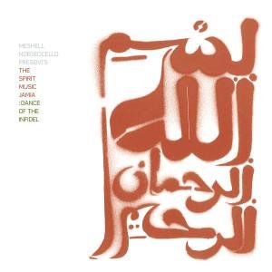 CD-Charts  Music : The Spirit Music Jamia: Dance of the Infidel