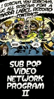 Sub Pop Video Network 2 [VHS]