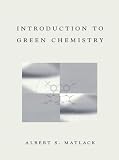 Introduction to Green Chemistry