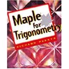 Maple for Trigonometry (Trade/Tech Mathematics)