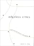 Edgeless Cities: Exploring the Elusive Metropolis (Brookings Metro Series)