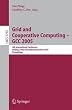 Grid and Cooperative Computing - GCC 2005: 4th International Conference, Beijing, China, November 30 -- December 3, 2005, Proceedings (Lecture Notes ... / Programming and Software Engineering)