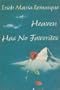 Heaven Has No Favorites
