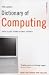 Dictionary
of
Computing:
Over
10,000
Terms
Clearly
Defined
(Dictionary):
Over
10,000
Terms
Clearly
Defined
(Dictionary)
