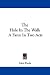 The Hole In The Wall: A Farce In Two Acts