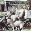 Ain't Gonna Change