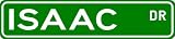 ISAAC Street Name Sign ~ Family Lastname Sign ~ Gameroom, Basement, Garage Sign