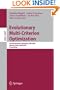 Evolutionary Multi-Criterion Optimization: 5th International Conference, EMO 2009, Nantes, France, April 7-10, 2009, Proceedings (Lecture Notes in ... Computer Science and General Issues)