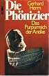 Die Ph�nizier. Das Purpurreich der Antike