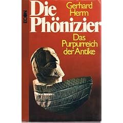 Die Ph�nizier. Das Purpurreich der Antike