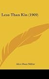 Less Than Kin (1909)