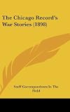 The Chicago Records War Stories (1898)