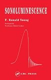 Sonoluminescence