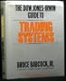 The Dow Jones-Irwin Guide To Trading Systems