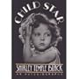 Child Star: An Autobiography