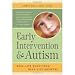 Early Intervention and Autism 1st (first) edition Text Only
