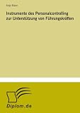 Instrumente des Personalcontrolling zur Unterstützung von Führungskräften (German Edition)