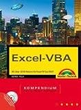 Excel-VBA Kompendium: Mit über 1000 Makros für Excel 97 bis 2007
