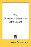 The Christian System and Other Essays