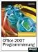 Microsoft Office 2007-Programmierung - Entwicklerbuch Image of Microsoft Office 2007-Programmierung - Entwicklerbuch