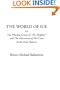 The World of Ice Or The Whaling Cruise of "The Dolphin" and The Adventures of Her Crew in the Polar Regions