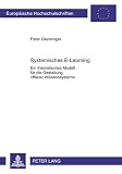 Produkt-Bild: Systemisches E-Learning: Ein theoretisches Modell f&uuml;r die Gestaltung offener Wissenssysteme