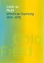 Color as Field: American Painting, 1950-1975 (American Federation of Arts)