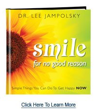 Smile for No Good Reason - Simple Things You Can Do to Get Happy Now