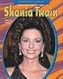Shania Twain (OA) (Overcoming Adversity)