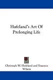 Hufeland's Art of Prolonging Life
