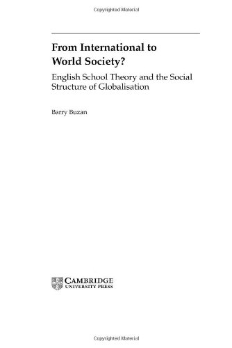 From International to World Society?: English School Theory and the Social Structure of Globalisation (Cambridge Studies in International Relations) Book Image