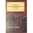 A History of English Craft Bookbinding Technique by Bernard C. Middleton