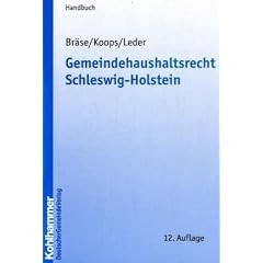 Gemeindehaushaltsrecht Schleswig-Holstein: Vorschriftensammlung mit Erl�uterung und einem Lehrteil